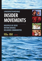 Understanding Insider Movements: Disciples of Jesus within Diverse Religious Communities - Travis Talman