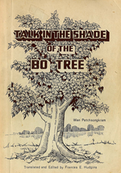 TALK IN THE SHADE OF THE BO TREE: Communicating the Christian Faith Among Thai Buddhists - by Dr. Rev. Wan Petchsongkram and Kathy C. Phosrithong