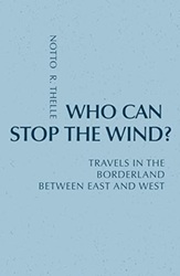 Who Can Stop The Wind? - Notto R Thelle